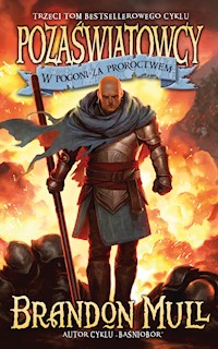 Pozaświatowcy. Tom 3: W pogoni za proroctwem - Brandon Mull - ebook