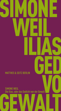 Die Ilias, oder das Gedicht von der Gewalt - Weil Simone - ebook