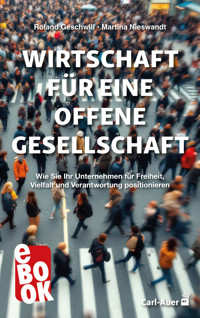 Wirtschaft für eine offene Gesellschaft - Roland Geschwill - ebook
