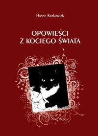 Opowieści z kociego świata - Krakowiak Hanna - książka