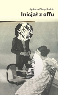 Inicjał z offu - Agnieszka Wolny-Hamkało - ebook + książka