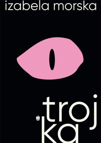 Trojka - Izabela Morska - ebook + książka