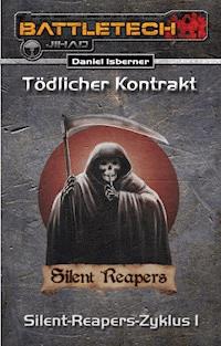 BattleTech: Silent-Reapers-Zyklus 1 - Daniel Isberner - darmowy ebook
