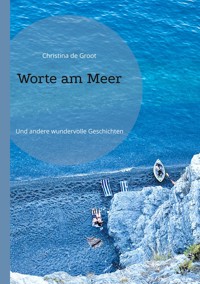 Worte am Meer - Christina de Groot - ebook