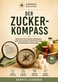 Der Zucker Kompass - Sophie Leander - ebook