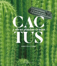 Cactus y otras plantas crasas - Jordi Font Barris - ebook