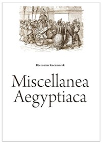 Miscellanea Aegyptiaca - Kaczmarek Hieronim - książka