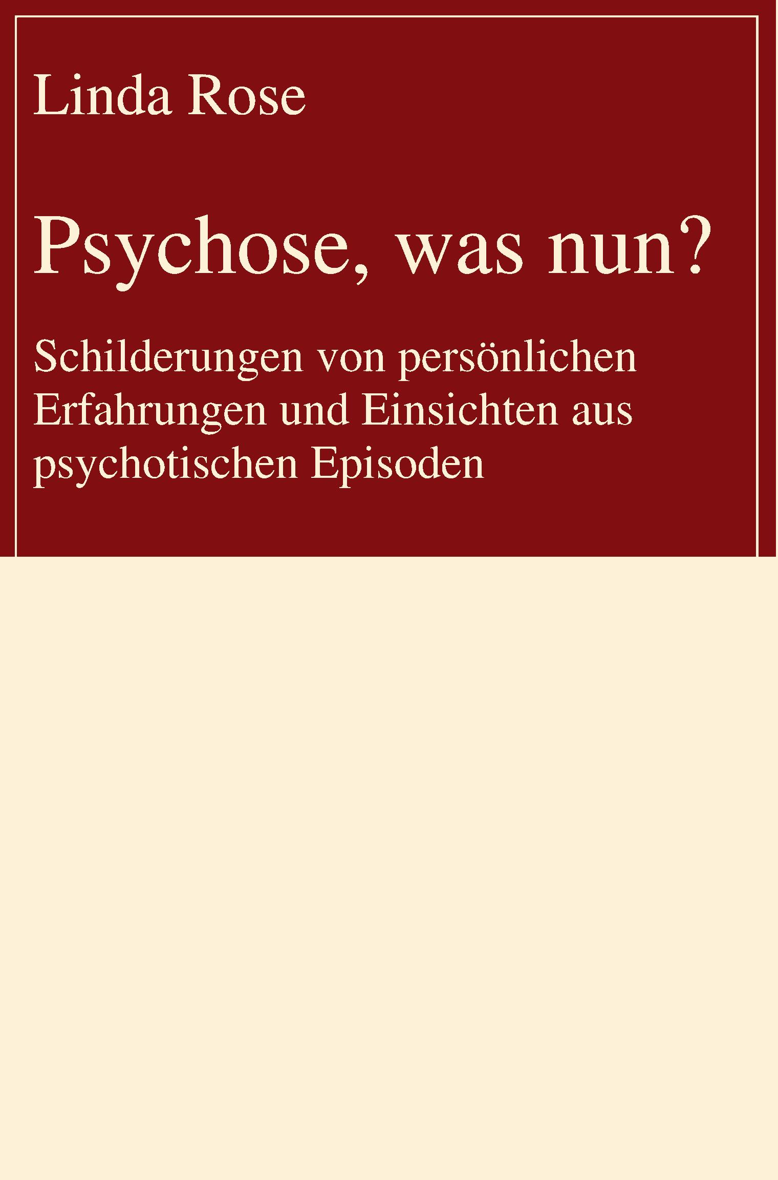 Psychose, was nun?
