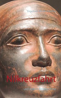 Nilkreuzfahrt - Engelbert Manfred Müller - ebook