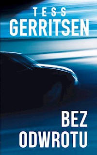 Bez odwrotu - Tess Gerritsen - ebook + książka