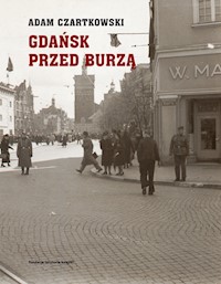 Gdańsk przed burzą Tom 1: Korespondencja 1931-1934 - Adam Czartkowski - książka