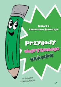 Przygody obgryzionego ołówka - Kiniorska-Stańczyk Danuta - książka