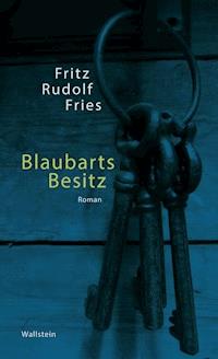 Blaubarts Besitz - Fritz Rudolf Fries - ebook