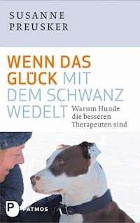 Wenn das Glück mit dem Schwanz wedelt - Susanne Preusker - ebook