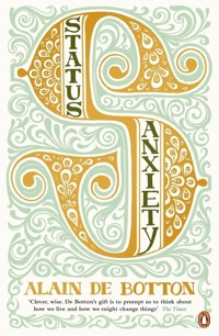 Status Anxiety - de Botton Alain - książka