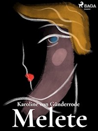 Melete - Karoline von Günderrode - ebook