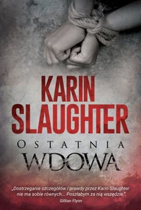 Ostatnia wdowa - Karin Slaughter - książka