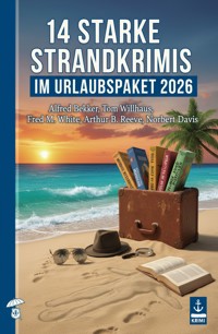 14 Starke Strandkrimis im Urlaubspaket 2026 - Alfred Bekker - ebook
