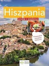 Hiszpania Smak i piękno -  - książka