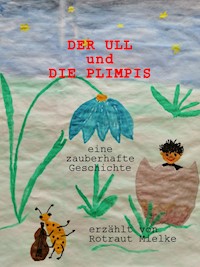 DER ULL und die PLIMPIS - Rotraut Mielke - ebook