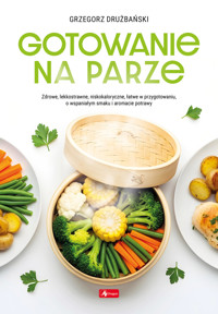 Gotowanie na parze - Grzegorz Drużbański - książka