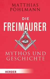 Die Freimaurer - Matthias Pöhlmann - ebook