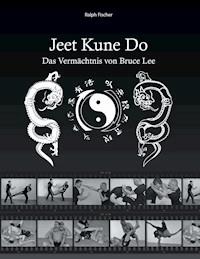 Jeet Kune Do - Ralph Fischer - ebook