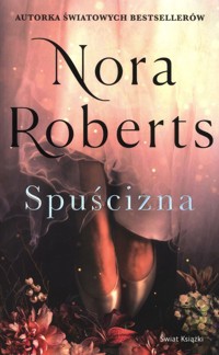 Spuścizna - Nora Roberts - ebook + książka