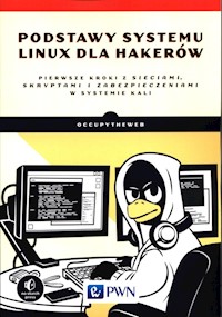 Podstawy systemu Linux dla hakerów - Payne Bryson - książka