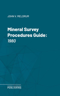 Mineral Survey Procedures Guide - Various - ebook