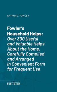 Fowler's Household Helps - Fowler - ebook