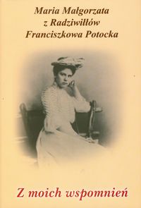 Z moich wspomnień - Potocka Maria Małgorzata - książka