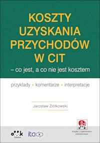 Koszty uzyskania przychodów w CIT co jest a co nie - Ziółkowski Jarosław - książka