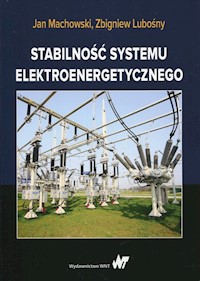 Stabilność systemu elektroenergetycznego - Machowski Jan, Lubośny Zbigniew - książka