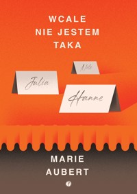 Wcale nie jestem taka - Marie Aubert - ebook + audiobook + książka