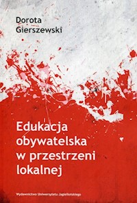 Edukacja obywatelska w przestrzeni lokalnej - Gierszewski Dorota - książka