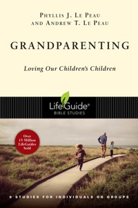 Grandparenting - Phyllis J. Le Peau - ebook