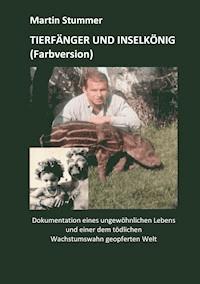 Tierfänger und Inselkönig (Farbversion) - Martin Stummer - ebook