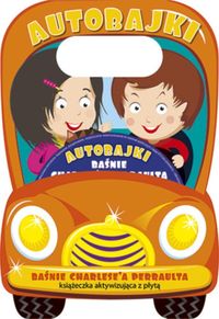 Auto bajki Baśnie Charles a Perraulta - - książka