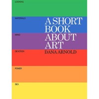 A Short Book About Art - Arnold Dana - książka