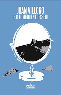 8.8: el miedo en el espejo - Villoro Juan - ebook