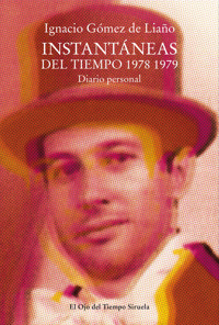 Instantáneas del tiempo 1978-1979 - Ignacio Gómez de Liaño - ebook