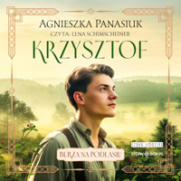 Burza na Podlasiu. Tom 2. Krzysztof - Agnieszka Panasiuk - audiobook