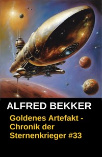 Chronik der Sternenkrieger 33: Goldenes Artefakt - Alfred Bekker - ebook