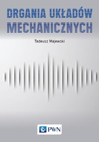 Drgania układów mechanicznych - Majewski Tadeusz - książka