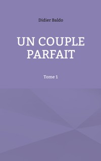 Un couple parfait - Didier Baldo - ebook