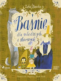 Baśnie dla młodszych i starszych: Księżniczka na ziarnku grochu - Zofia Stanecka - ebook + audiobook