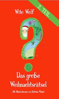 Das große Weihnachtsrätsel - Zweiter Band - Wito Wolf - ebook