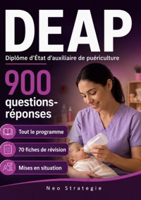 DEAP Diplôme d'Etat Auxiliaire de Puériculture - Neo Strategie - ebook