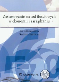 Zastosowanie metod ilościowych w ekonomii i zarządzaniu - - książka